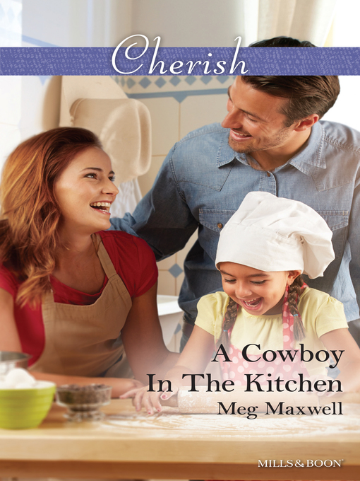 Title details for A Cowboy In the Kitchen by Meg Maxwell - Available